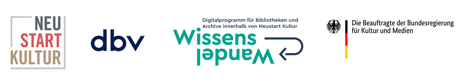 Förderung durch: Neustart Kultur, dbv, Wissenswandel, Beauftragte der Bundesregierung für Kultur und Medien